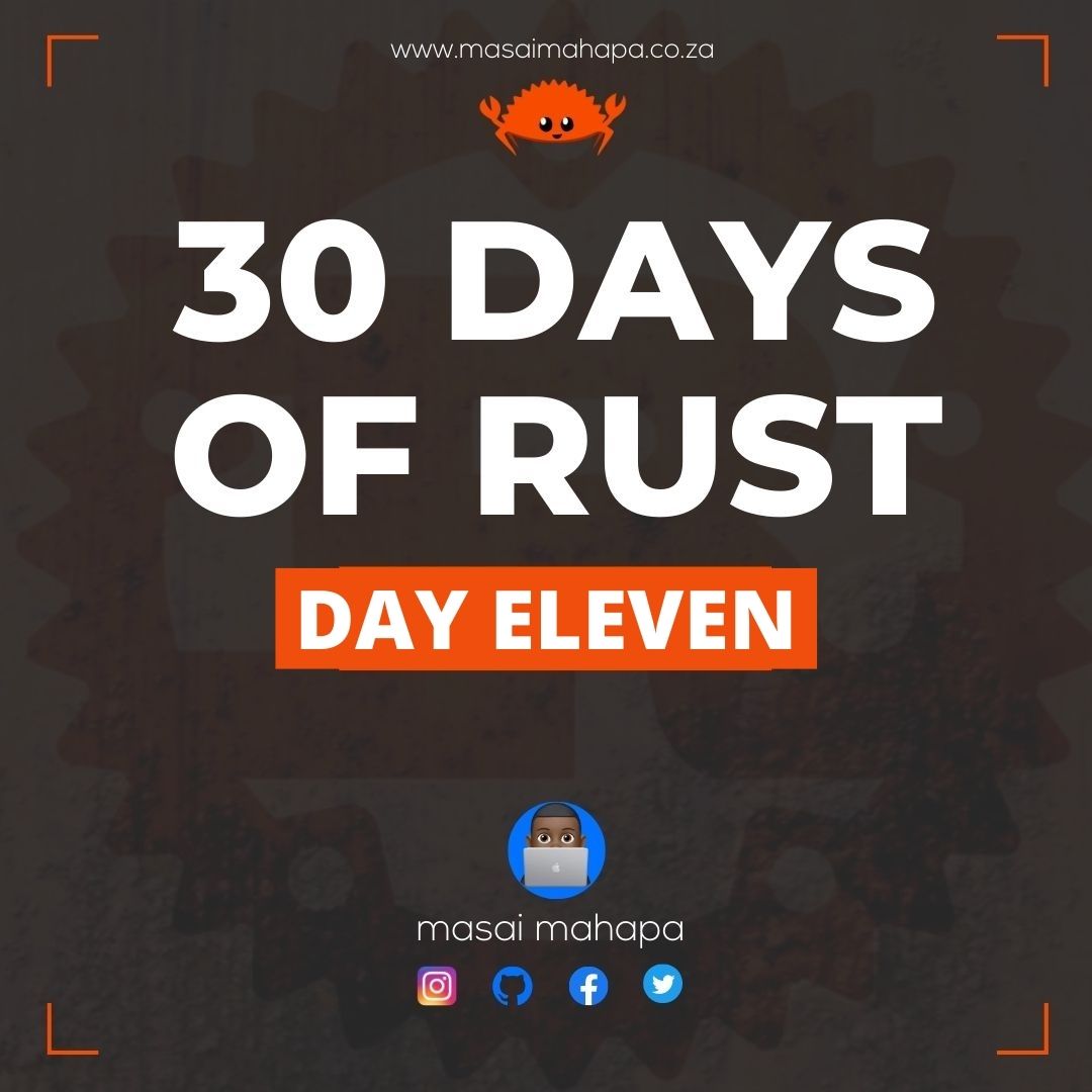 30 days of rust - day Eleven