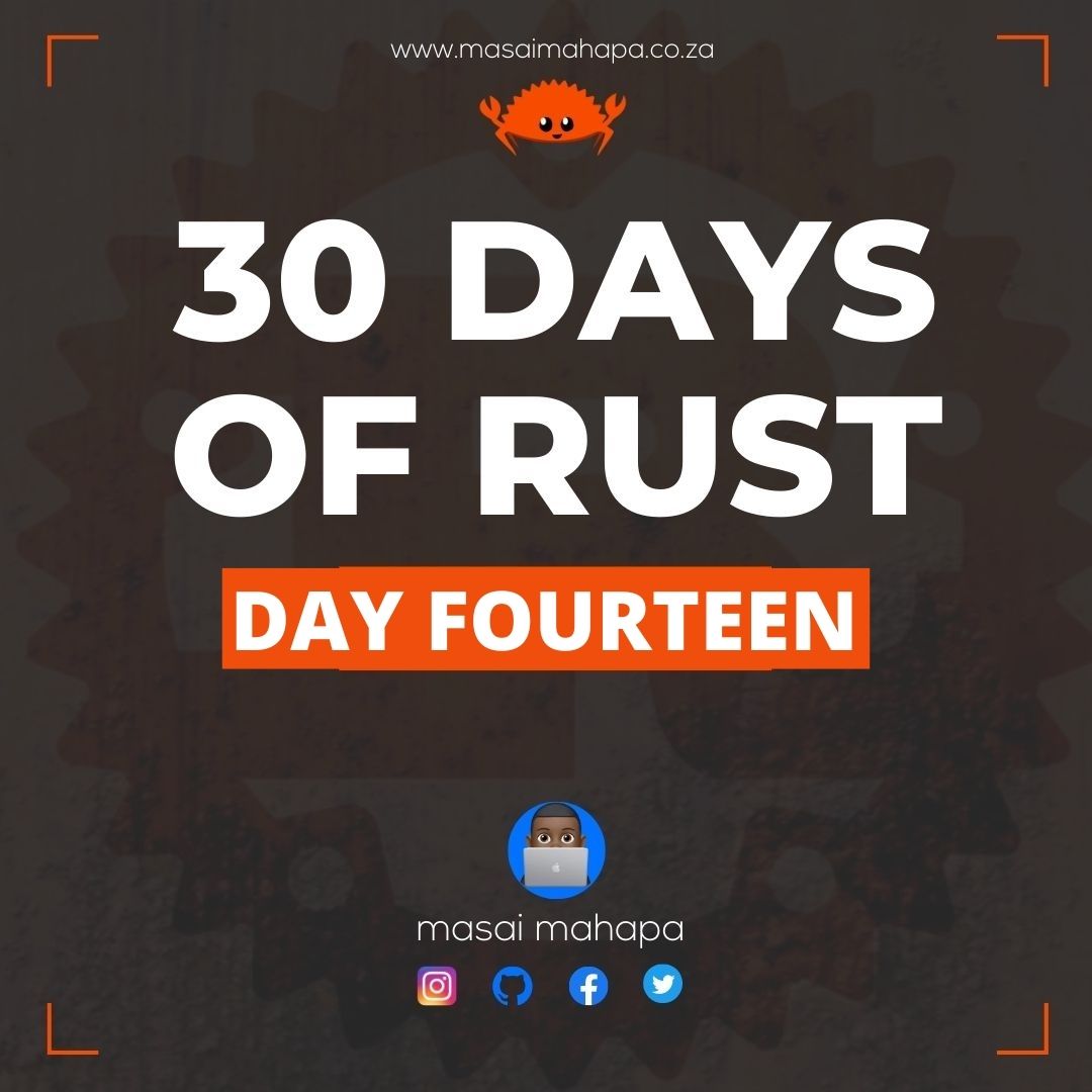 30 days of rust - day fourteen